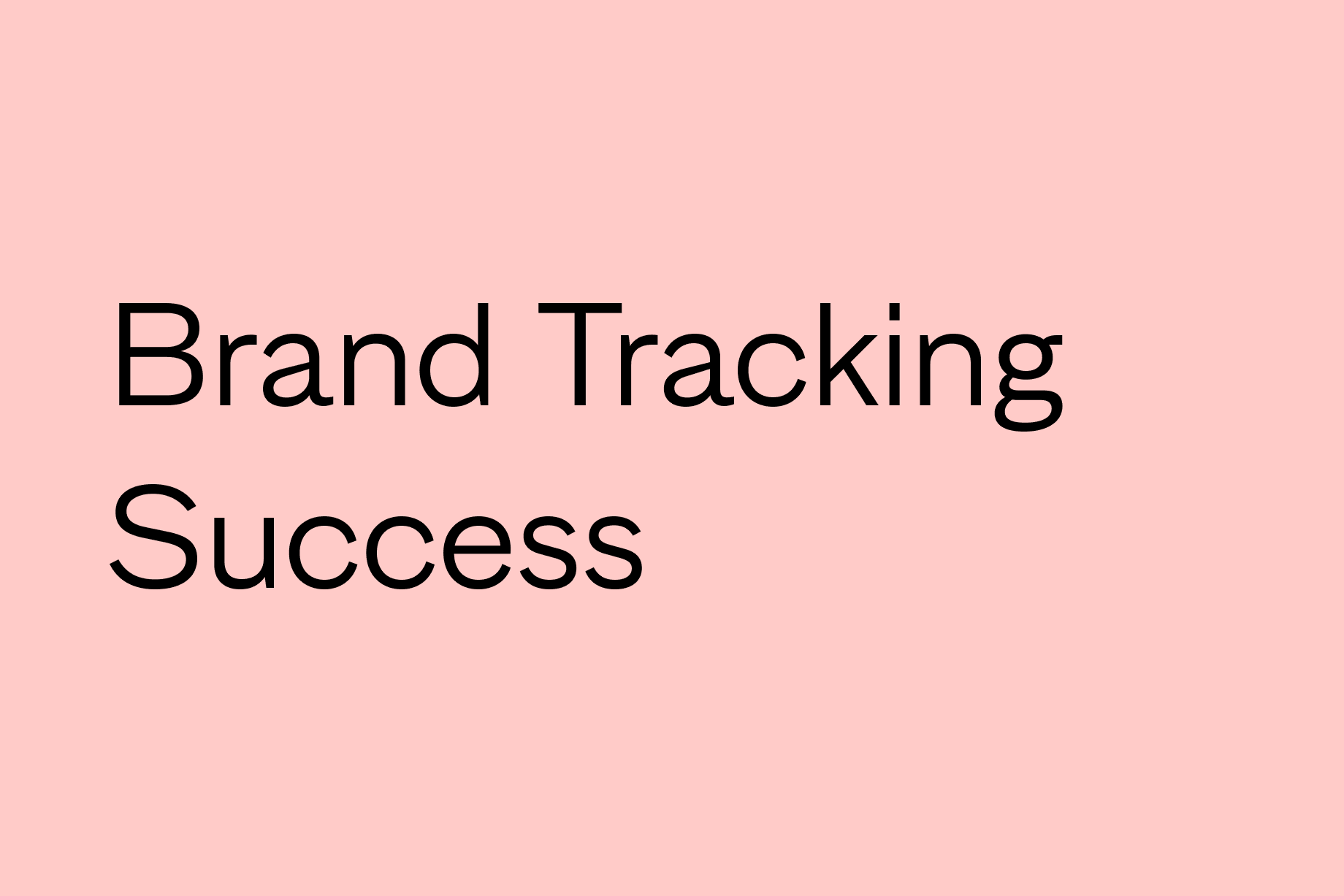 6 Key Elements of Brand Tracking Success